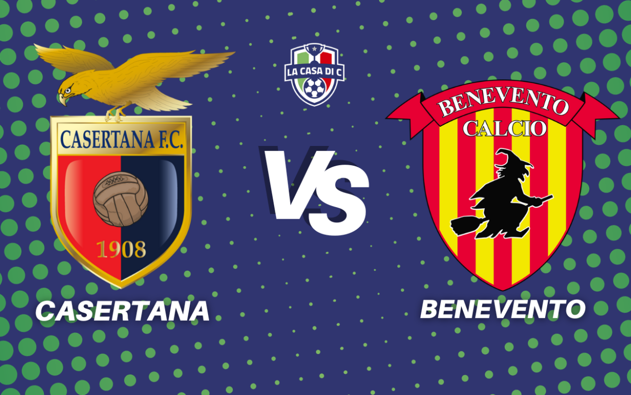 Casertana Benevento diretta tabellino