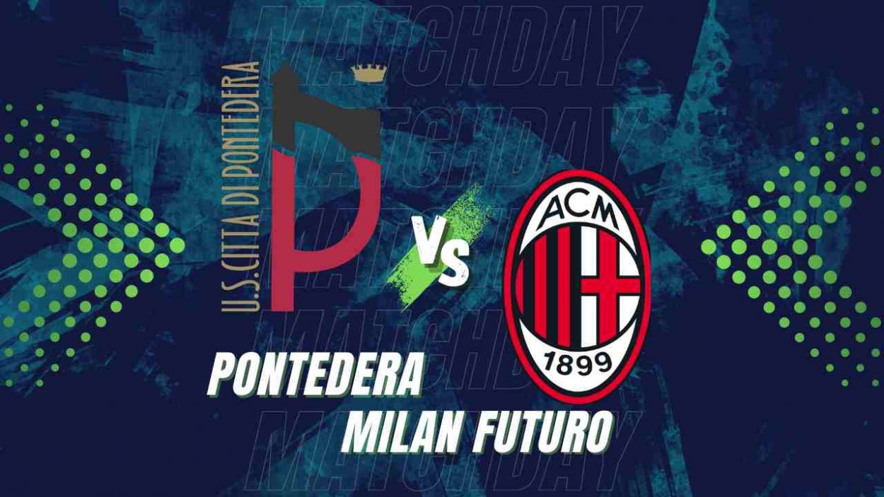 Pontedera Milan Futuro